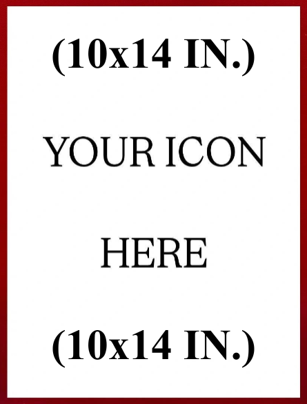 Handcrafted Custom Icon MADE TO ORDER - 10x14in